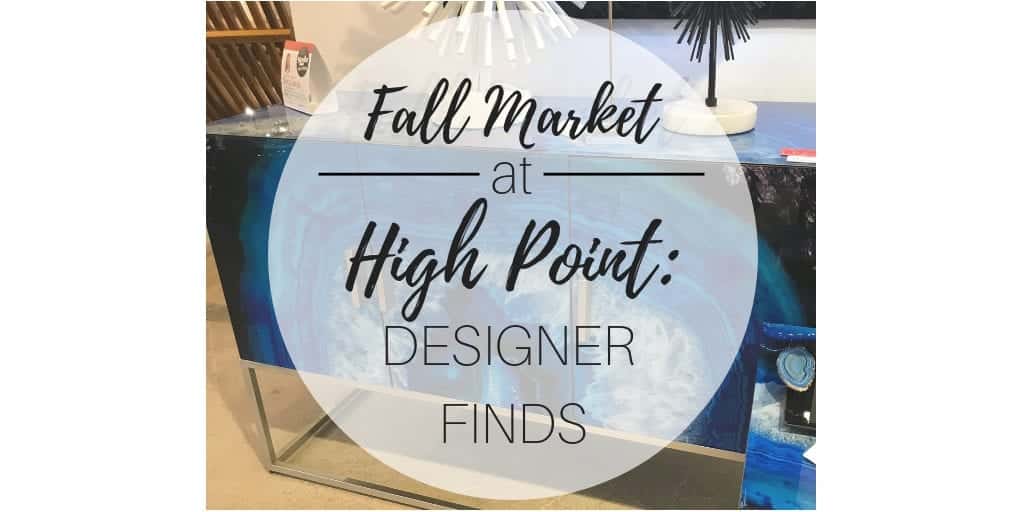 Baker Design Group - 2018 High Point Fall Design Trends