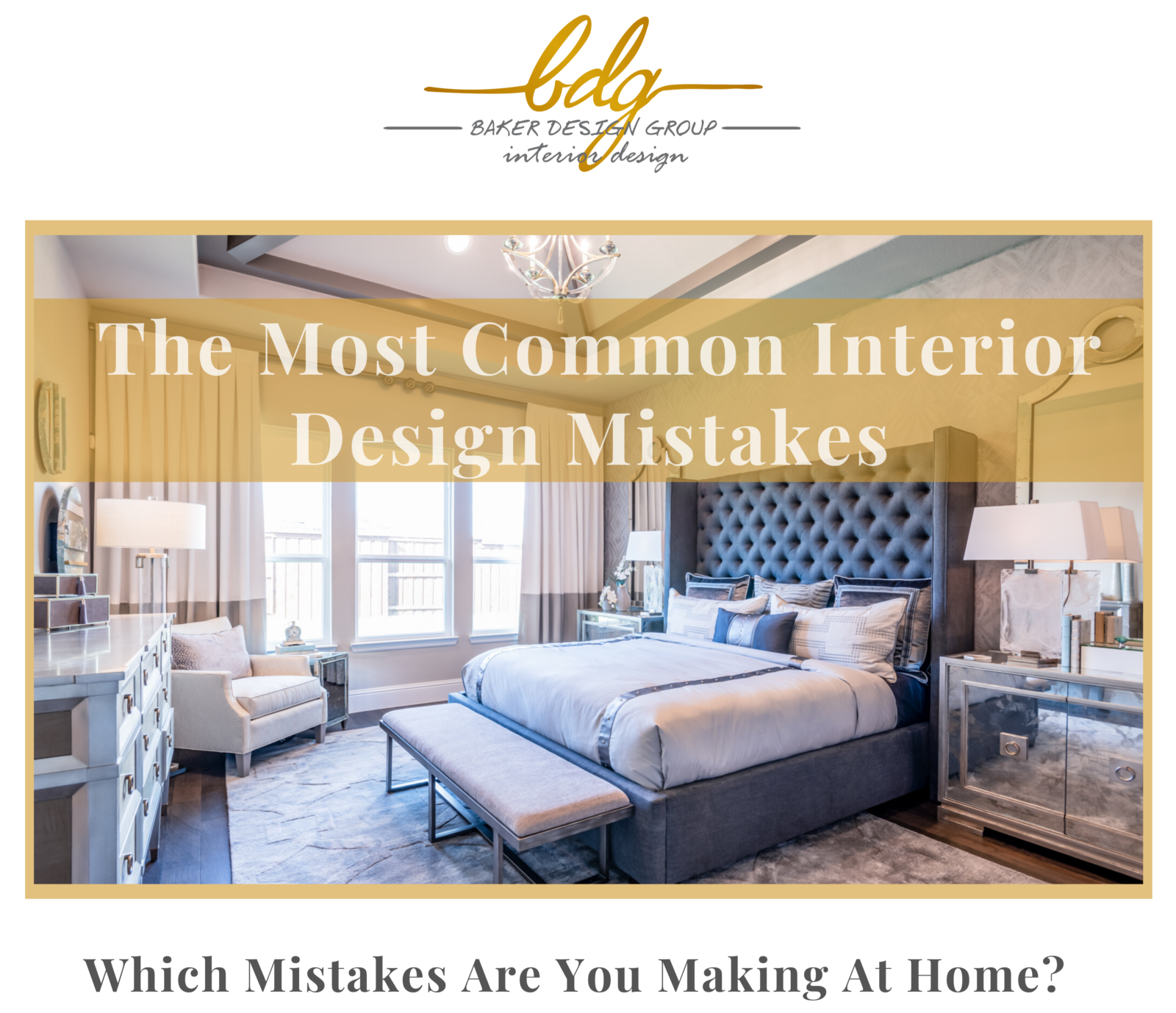 Baker Design Group - The Most Common Interior Design Mistakes